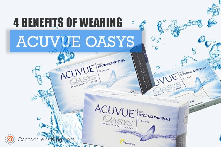 Benefits of Wearing Acuvue Oasys Contact Lens King Blog